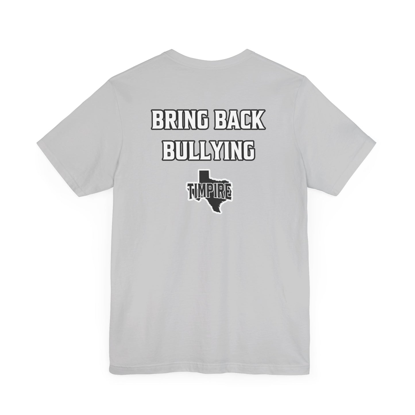 Bully Shirt