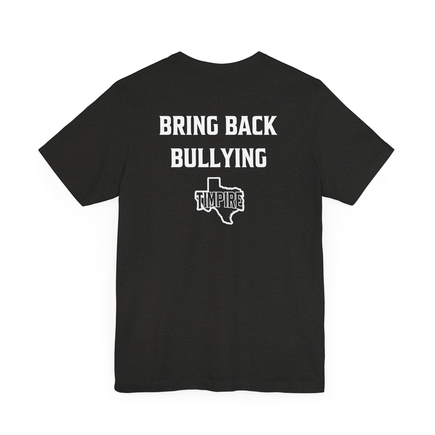 Bully Shirt