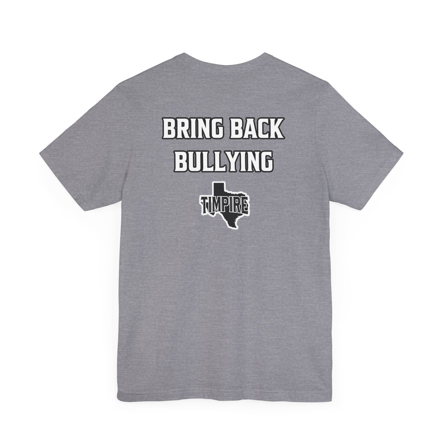 Bully Shirt