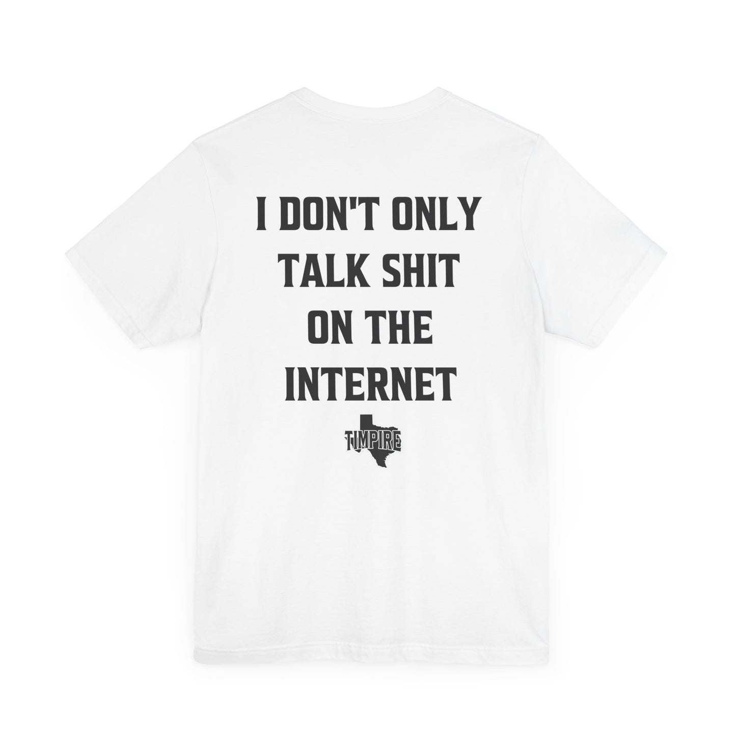 Talk Shit T-Shirt