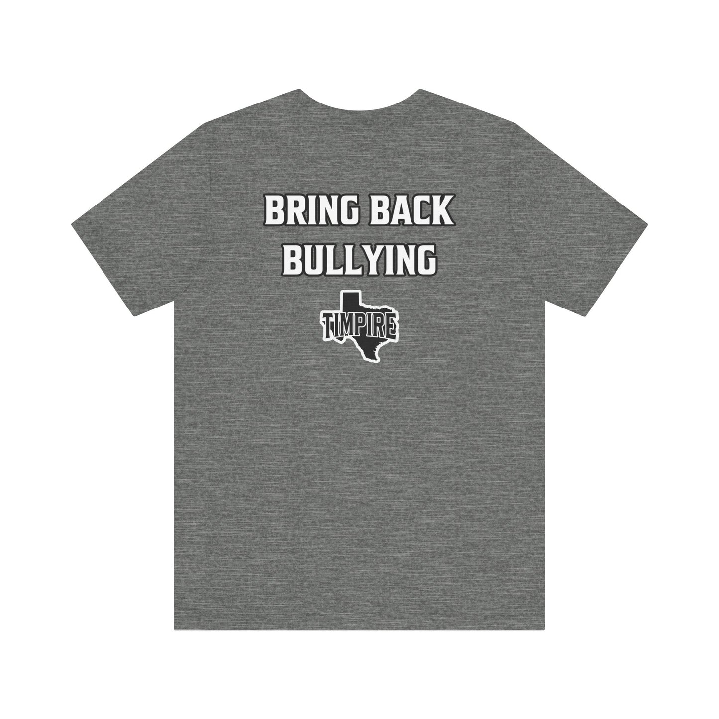 Bully Shirt
