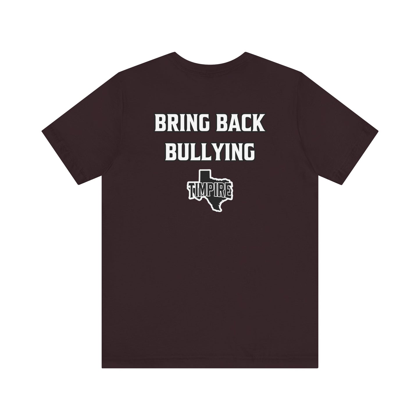 Bully Shirt