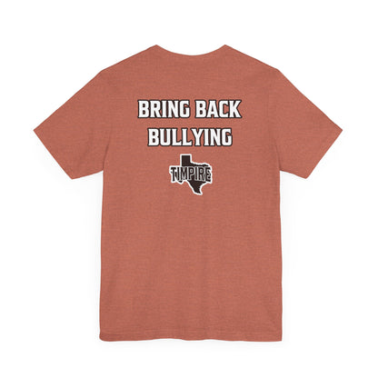 Bully Shirt