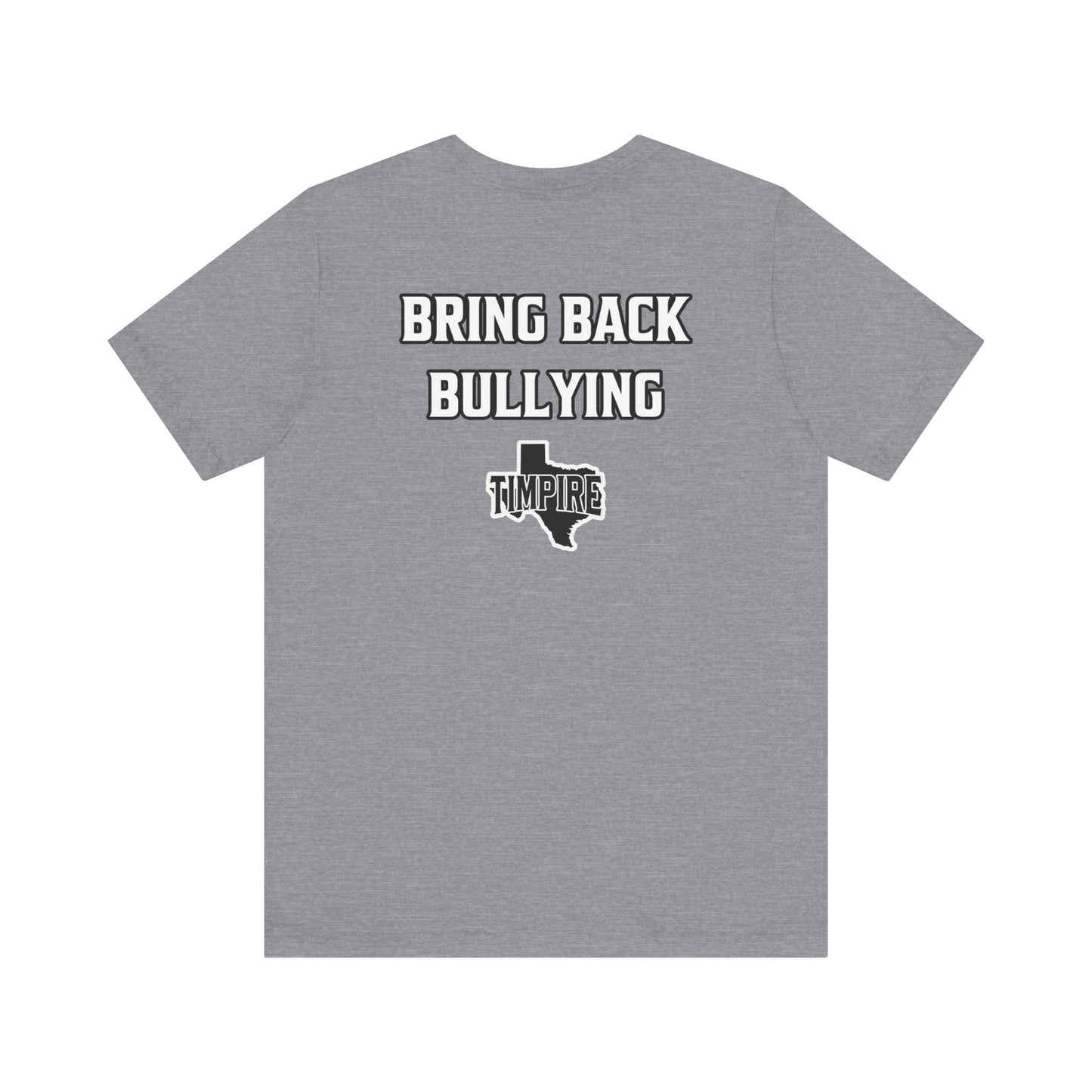Bully Shirt