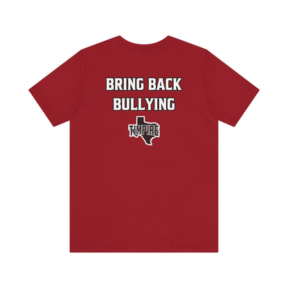 Bully Shirt