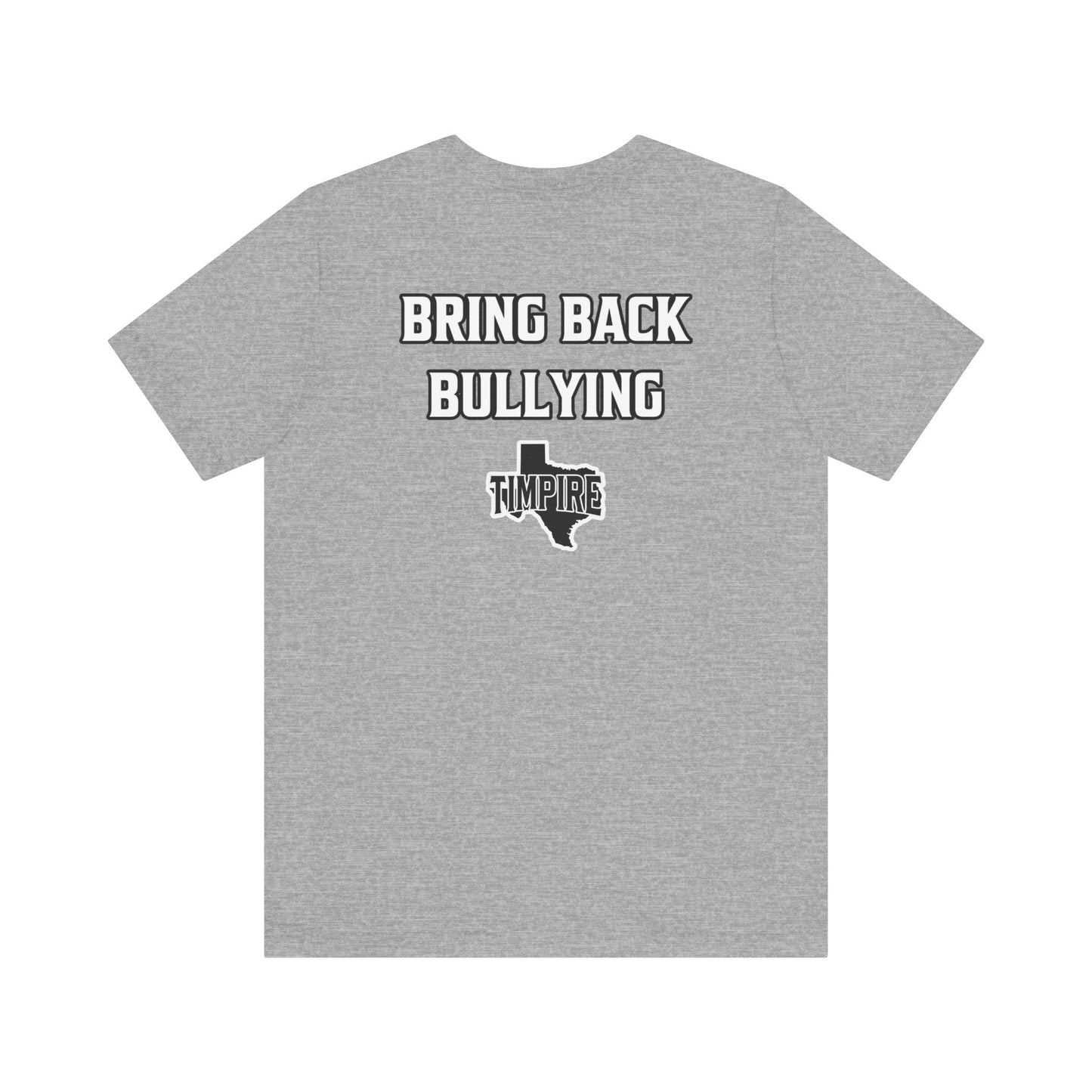 Bully Shirt