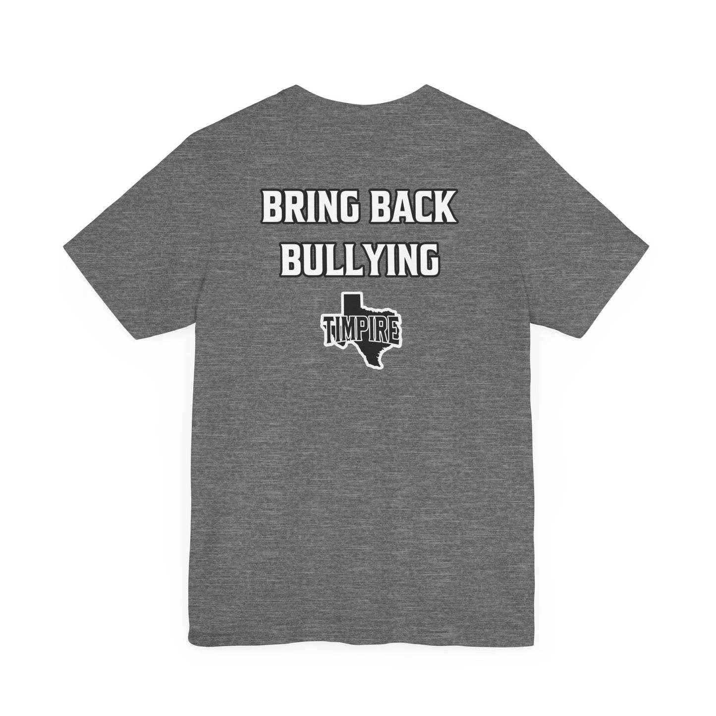 Bully Shirt