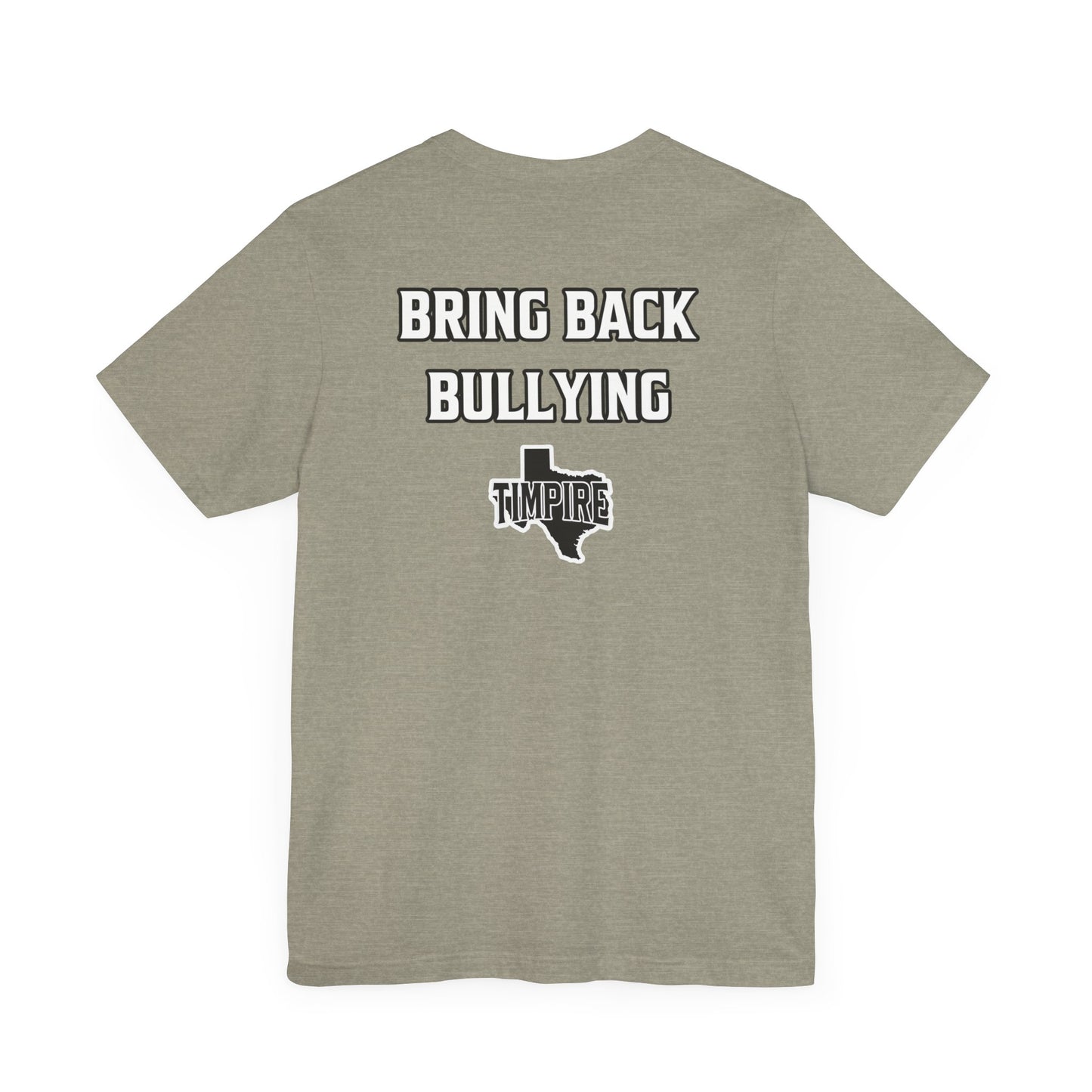 Bully Shirt