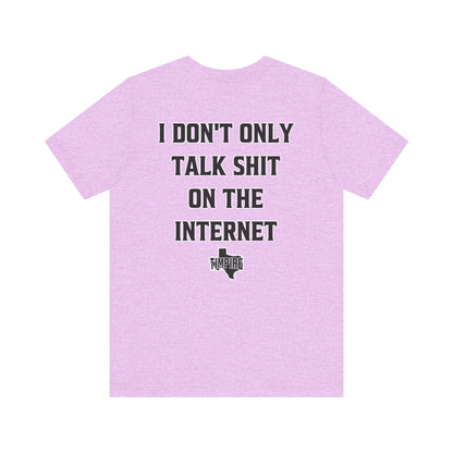 Talk Shit T-Shirt