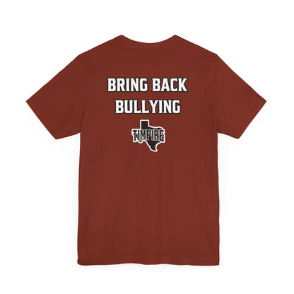 Bully Shirt