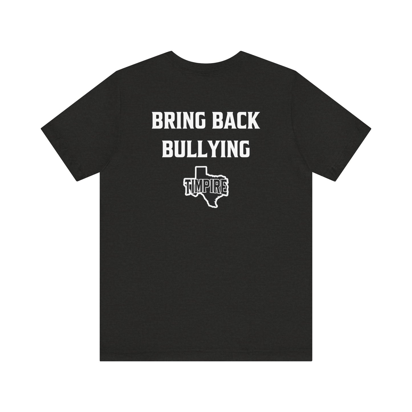 Bully Shirt