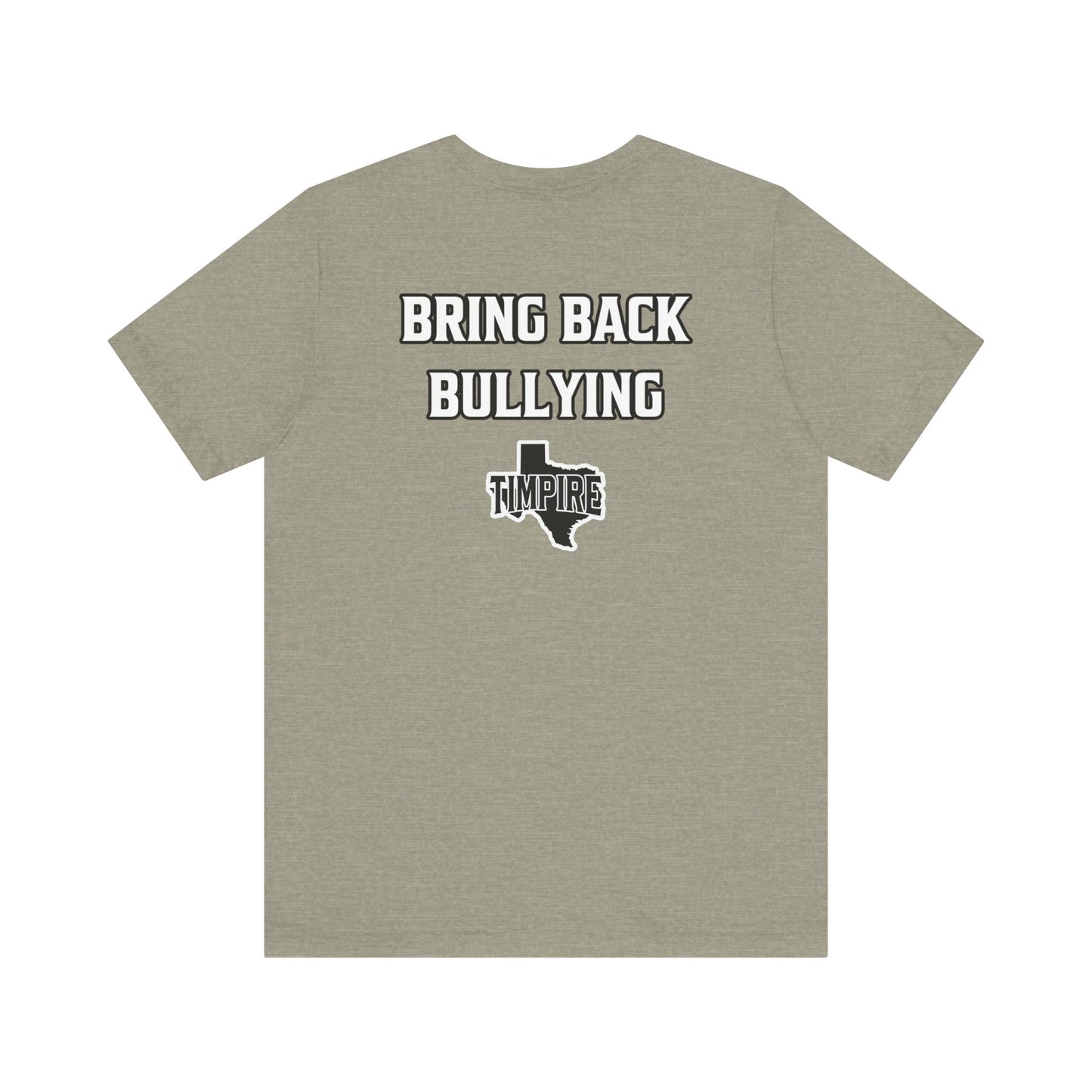 Bully Shirt
