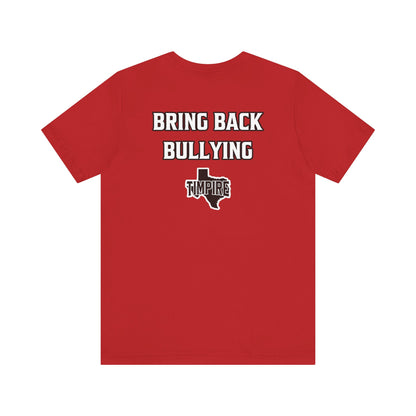 Bully Shirt