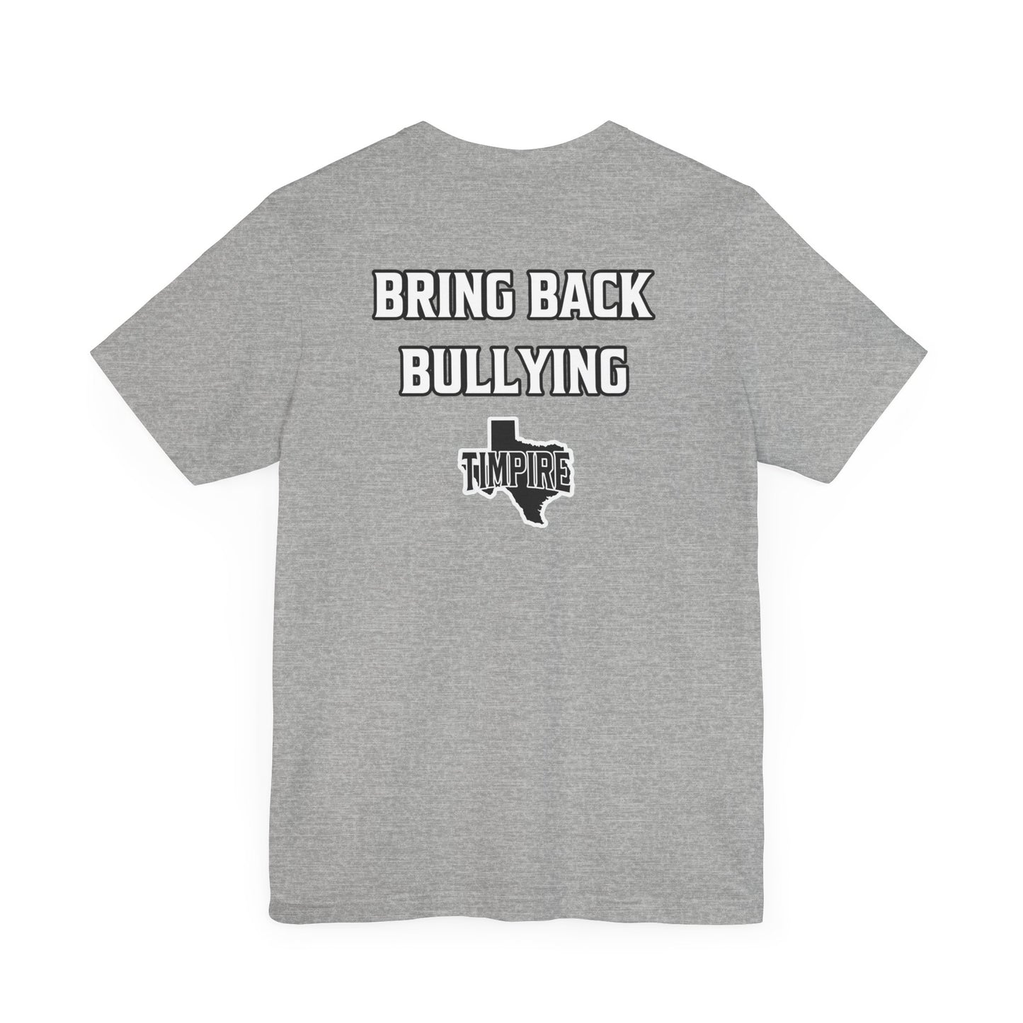 Bully Shirt