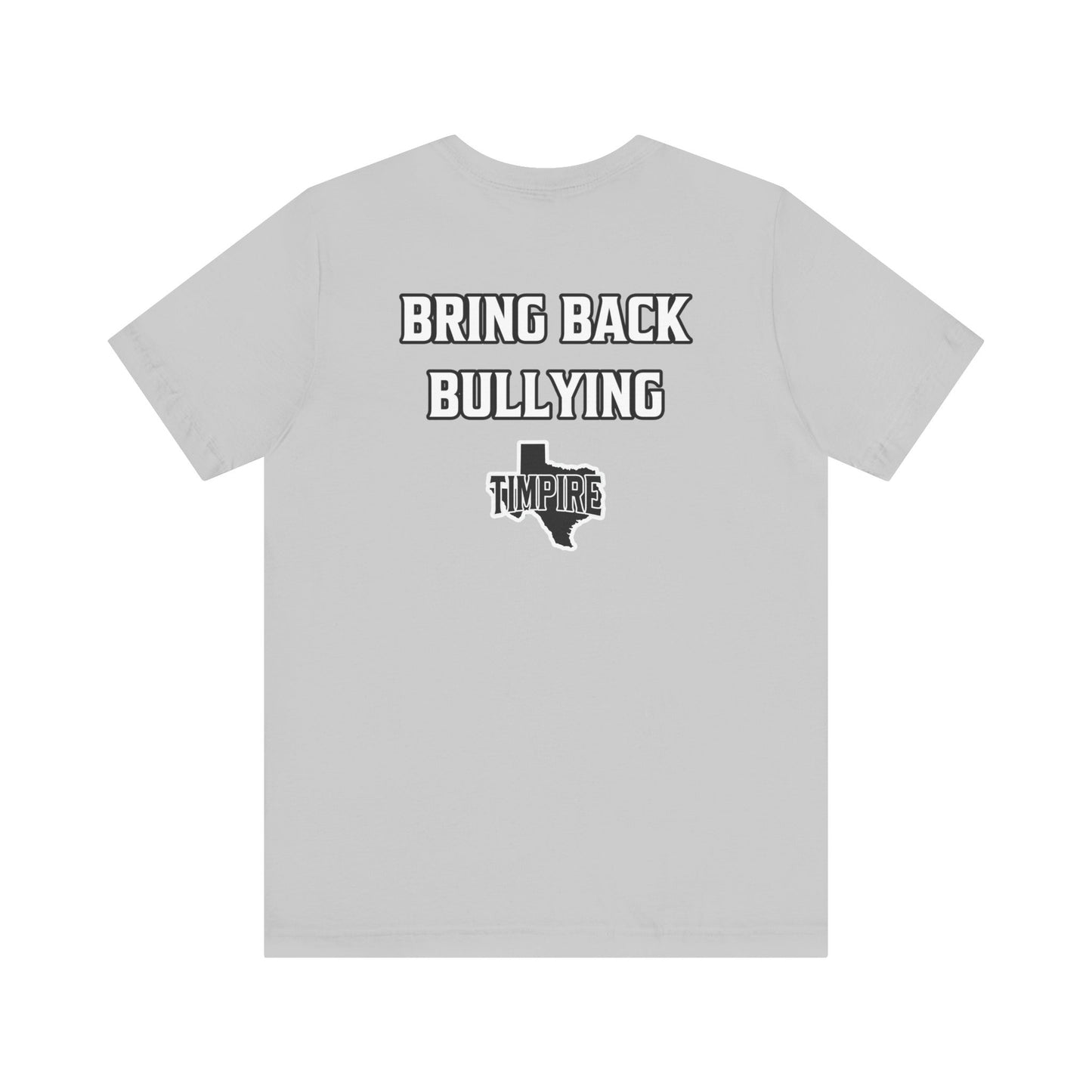 Bully Shirt