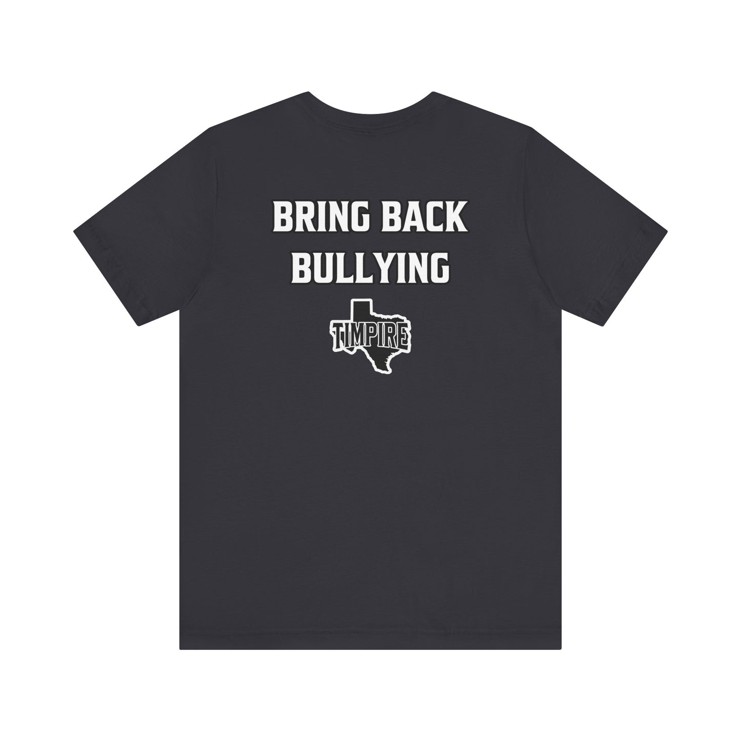 Bully Shirt