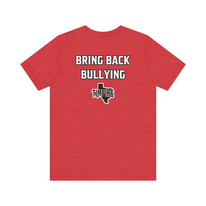 Bully Shirt
