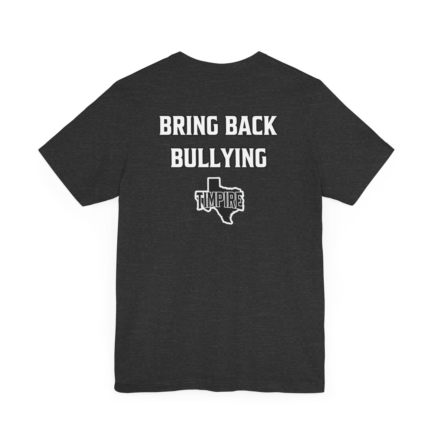 Bully Shirt